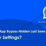 Does GBWhatsApp Bypass Hidden Last Seen Privacy Settings?